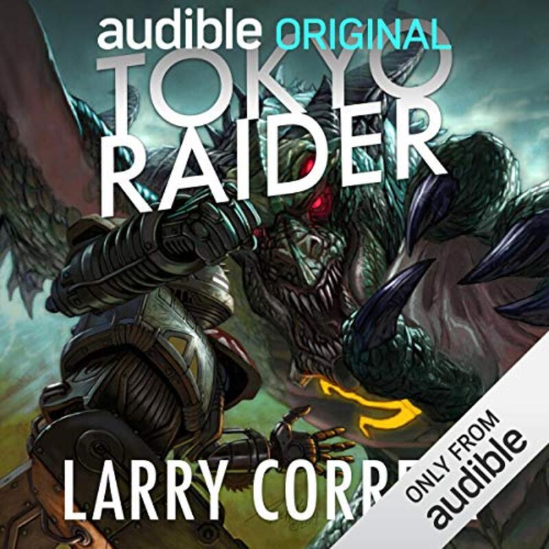 Book cover for "Tokyo Raider" by Larry Correia