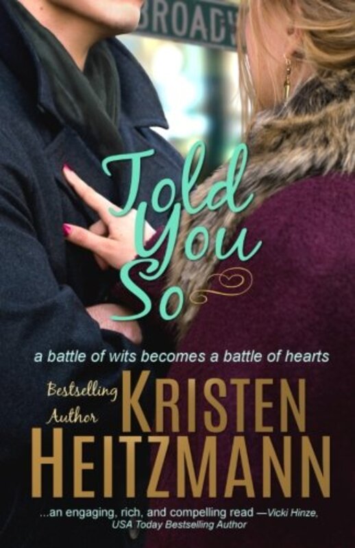 Book cover for "Told You So" by Kristen Heitzmann