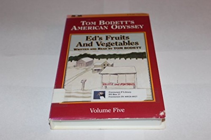 Book cover for "Tom Bodett's American Odyssey: Ed's Fruits and Vegetables" by Tom Bodett
