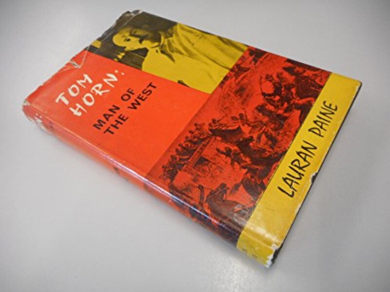 Book cover for "Tom Horn" by Lauran Paine
