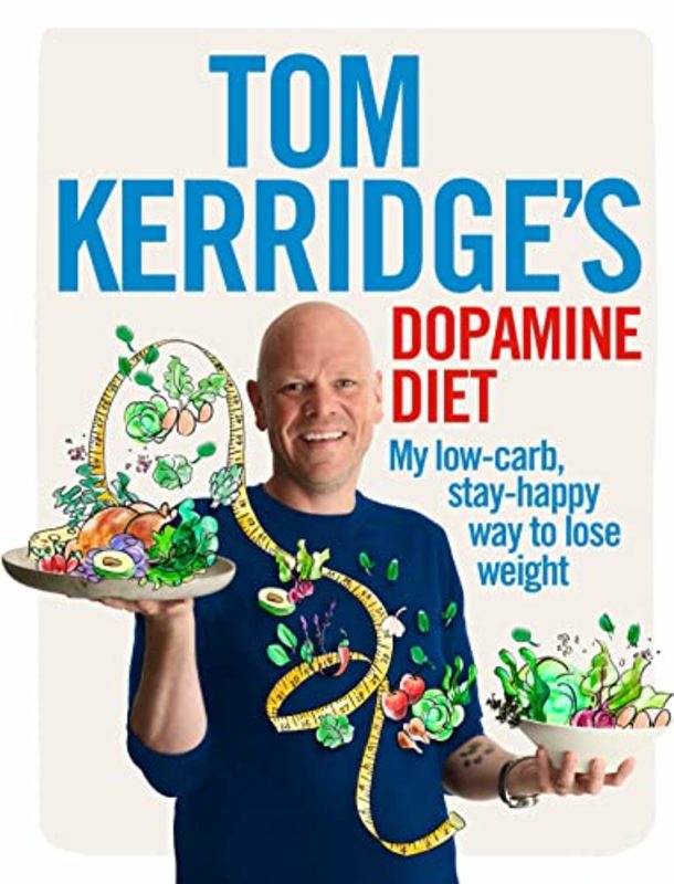 Book cover for "Tom Kerridge’s Dopamine Diet" by Tom Kerridge