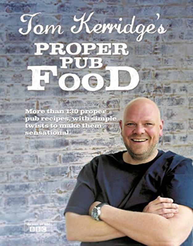 Book cover for "Tom Kerridge's Proper Pub Food" by Tom Kerridge