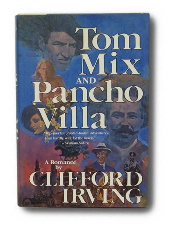 Book cover for "Tom Mix and Pancho Villa" by Clifford Irving