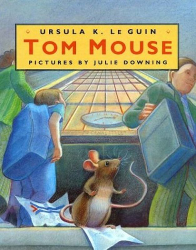 Book cover for "Tom Mouse" by Ursula K Le Guin