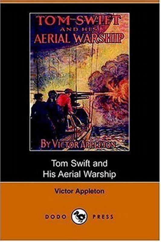 Book cover for "Tom Swift and His Aerial Warship / The Naval Terror of the Seas" by Victor Appleton