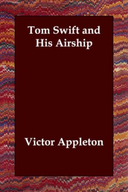 Book cover for "Tom Swift and His Airship / The Stirring Cruise of the Red Cloud" by Victor Appleton