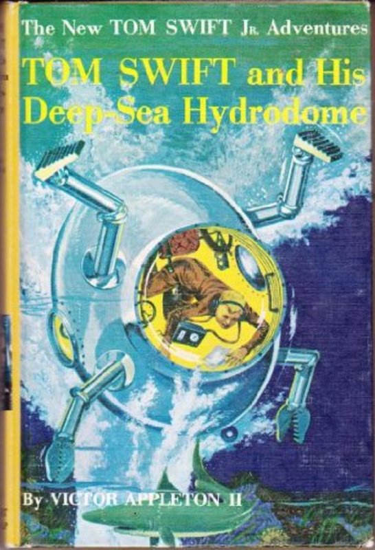 Book cover for "Tom Swift and His Deep-Sea Hydrodome" by Victor Appleton