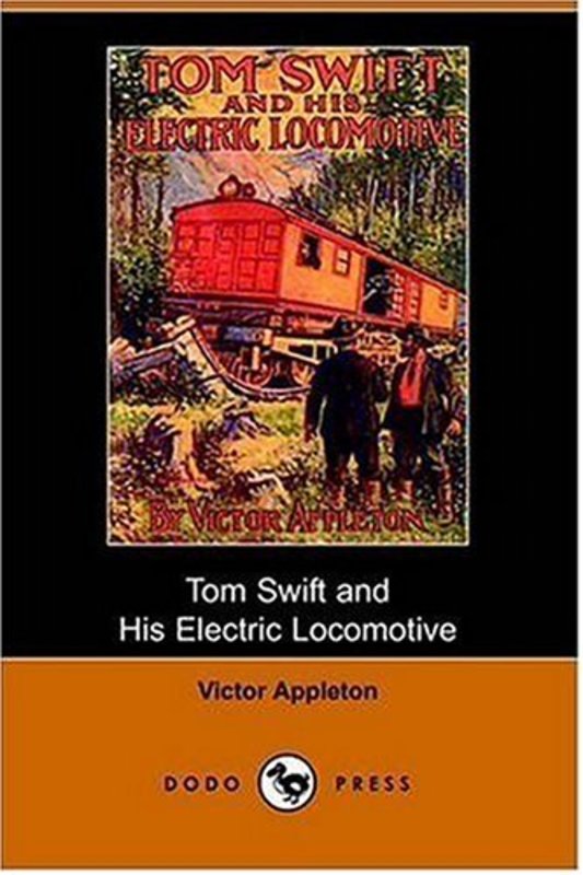 Book cover for "Tom Swift and His Electric Locomotive / Two Miles a Minute on the Rails" by Victor Appleton