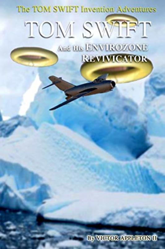 Book cover for "Tom Swift and His EnvirOzone Revivicator" by Victor Appleton