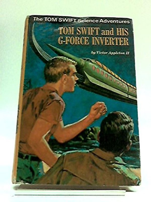 Book cover for "Tom Swift and His G-Force Inverter" by Victor Appleton
