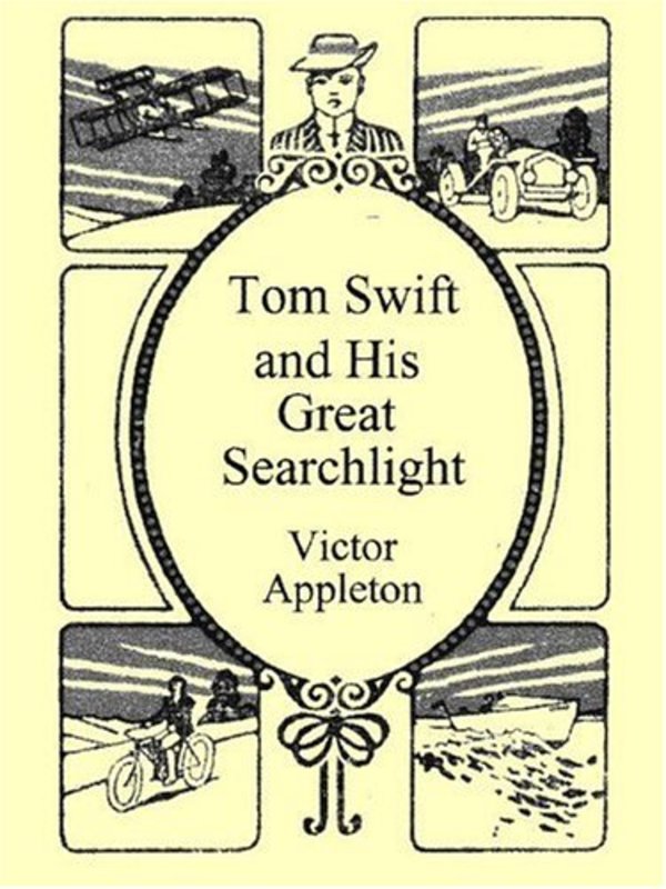 Book cover for "Tom Swift and His Great Search Light / On the Border for Uncle Sam" by Victor Appleton