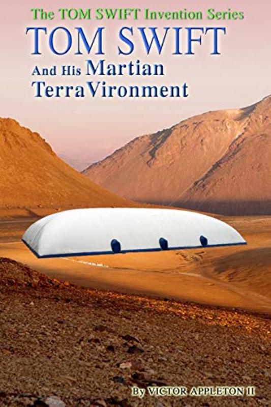Book cover for "Tom Swift and His Martian TerraVironment" by Victor Appleton