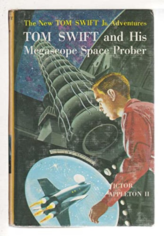 Book cover for "Tom Swift and His Megascope Space Prober" by Victor Appleton