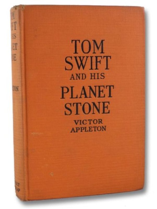 Book cover for "Tom Swift and His Planet Stone / Discovering the Secret of Another World" by Victor Appleton
