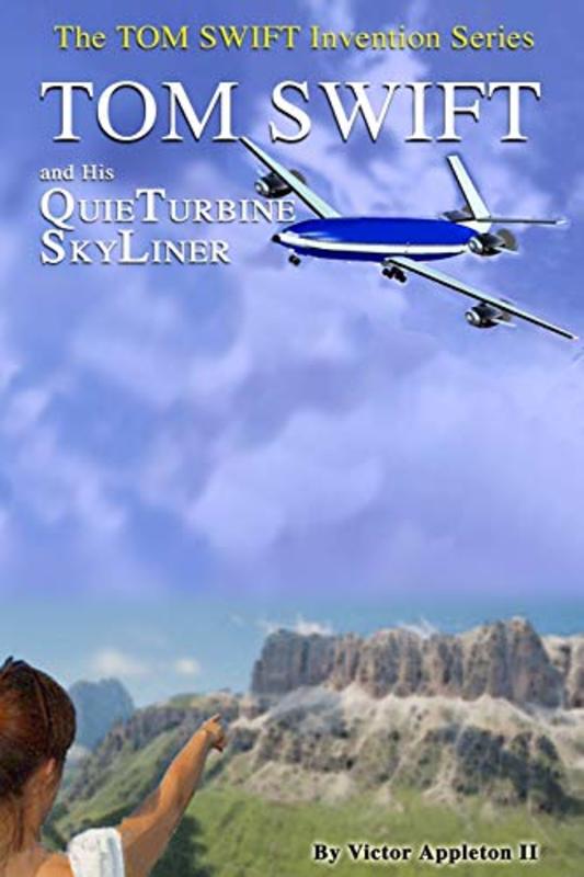 Book cover for "Tom Swift and His QuieTurbine Skyliner" by Victor Appleton