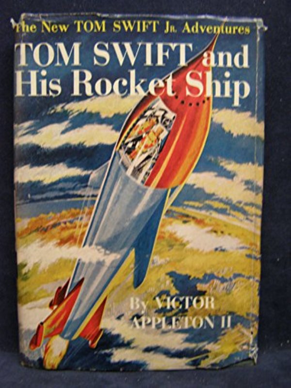 Book cover for "Tom Swift and His Rocket Ship" by Victor Appleton
