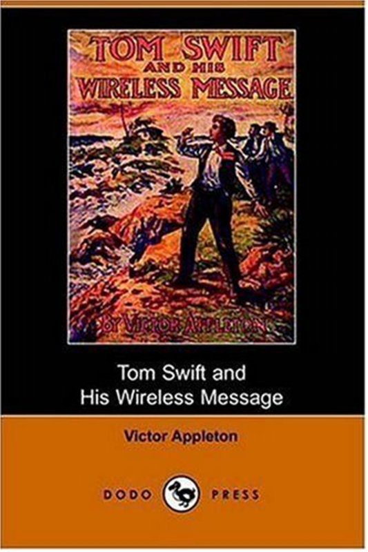 Book cover for "Tom Swift and His Wireless Message / The Castaways of Earthquake Island" by Victor Appleton