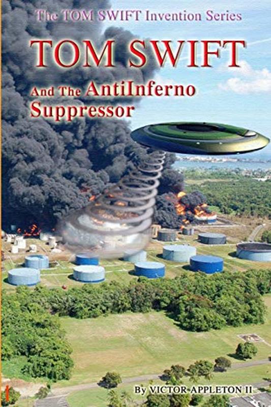 Book cover for "Tom Swift and the AntiInferno Suppressor" by Victor Appleton