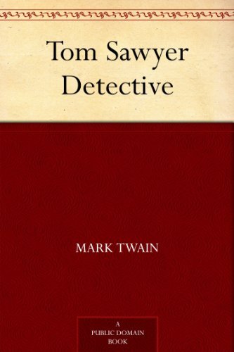 Book cover for "Tom Sawyer, Detective"