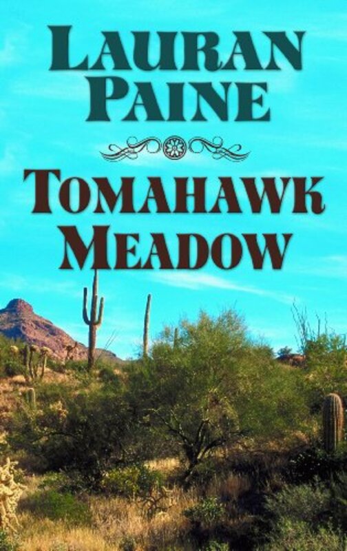 Book cover for "Tomahawk Meadow" by Lauran Paine