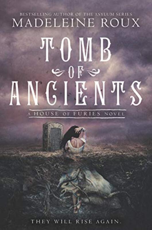 Book cover for "Tomb of Ancients" by Madeleine Roux