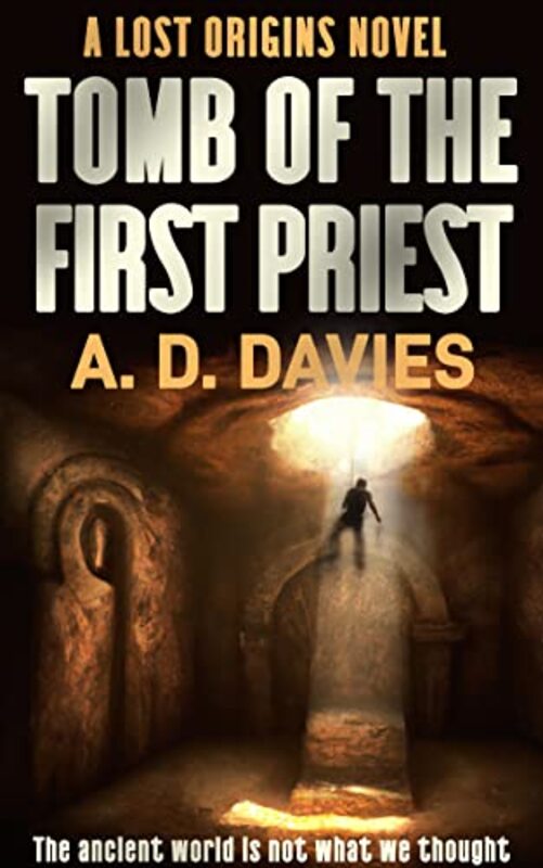 Book cover for "Tomb of the First Priest" by AD Davies