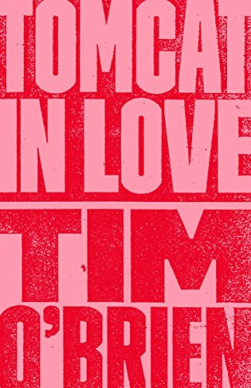 Book cover for "Tomcat in Love" by Tim O'Brien