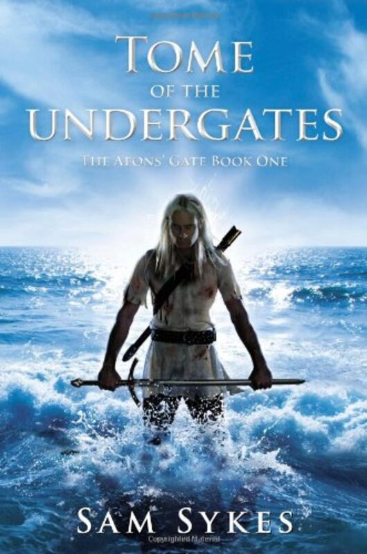 Book cover for "Tome of the Undergates" by Sam Sykes