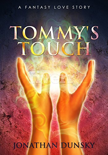 Book cover for "Tommy's Touch" by Jonathan Dunsky