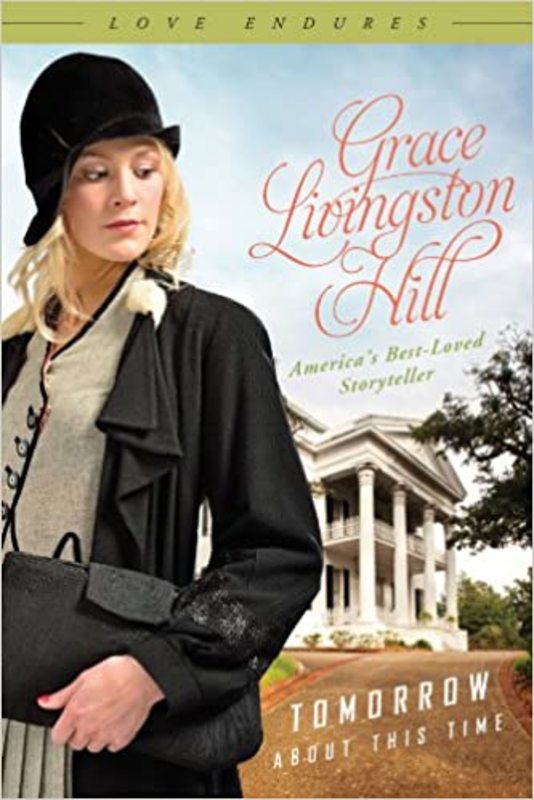 Book cover for "Tomorrow About This Time" by Grace Livingston Hill