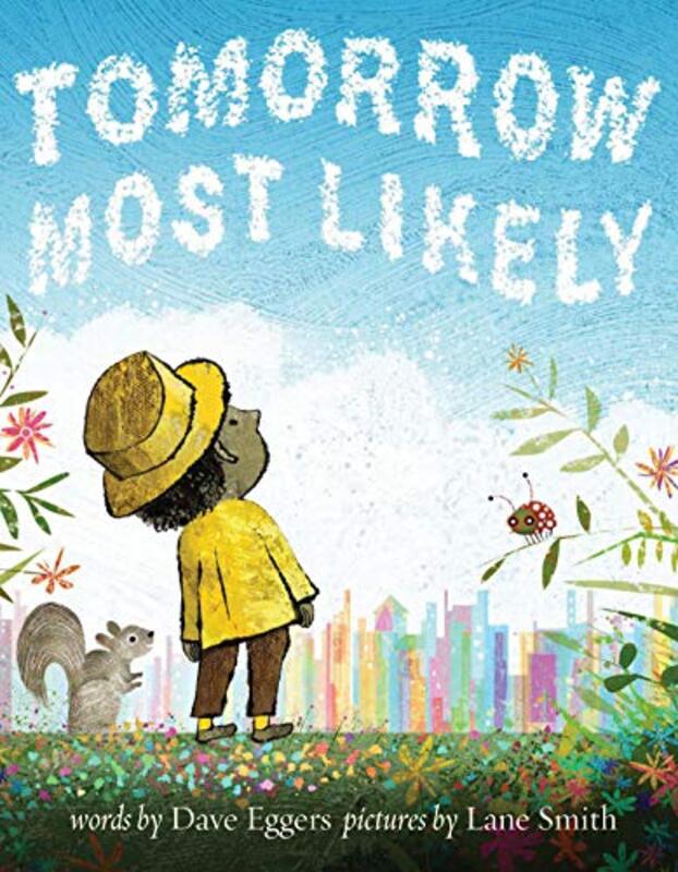 Book cover for "Tomorrow Most Likely" by Dave Eggers