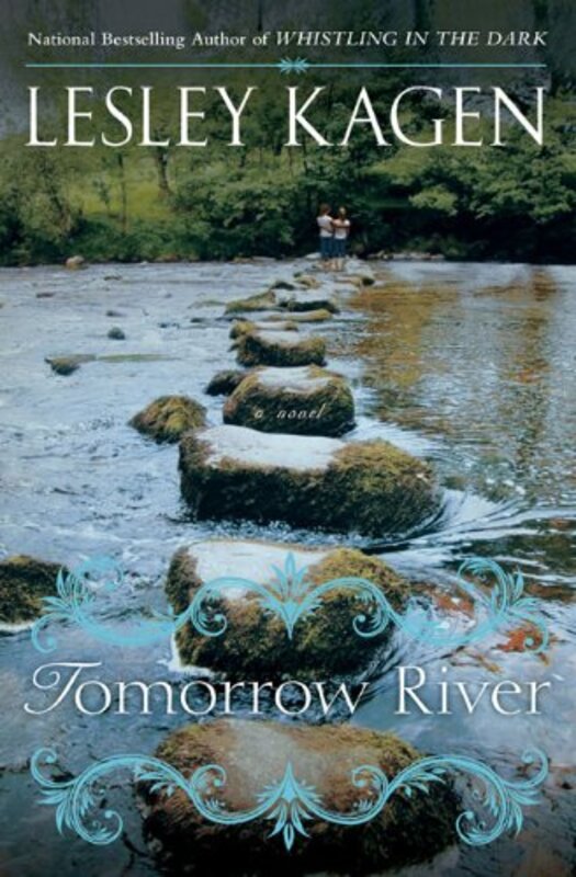 Book cover for "Tomorrow River" by Lesley Kagen