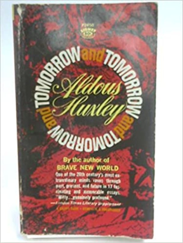 Book cover for "Tomorrow and Tomorrow" by Aldous Huxley