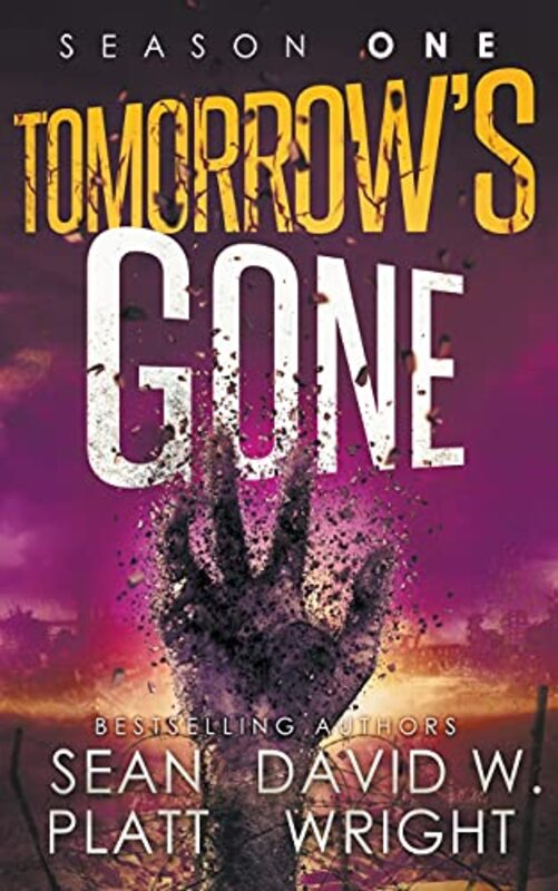 Book cover for "Tomorrow's Gone: Season 1" by Sean Platt
