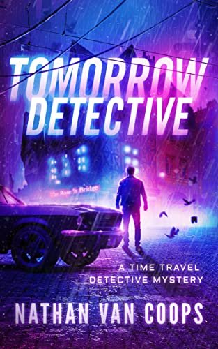 Book cover for "Tomorrow Detective" by Nathan Van Coops