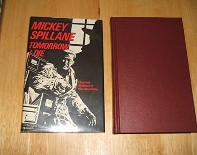 Book cover for "Tomorrow I Die" by Mickey Spillane