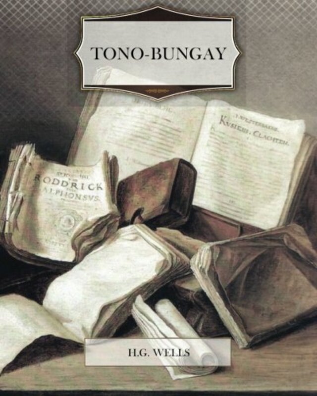 Book cover for "Tono-Bungay" by HG Wells