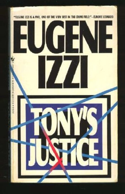 Book cover for "Tony's Justice" by Eugene Izzi