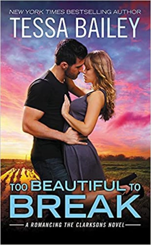 Book cover for "Too Beautiful to Break" by Tessa Bailey