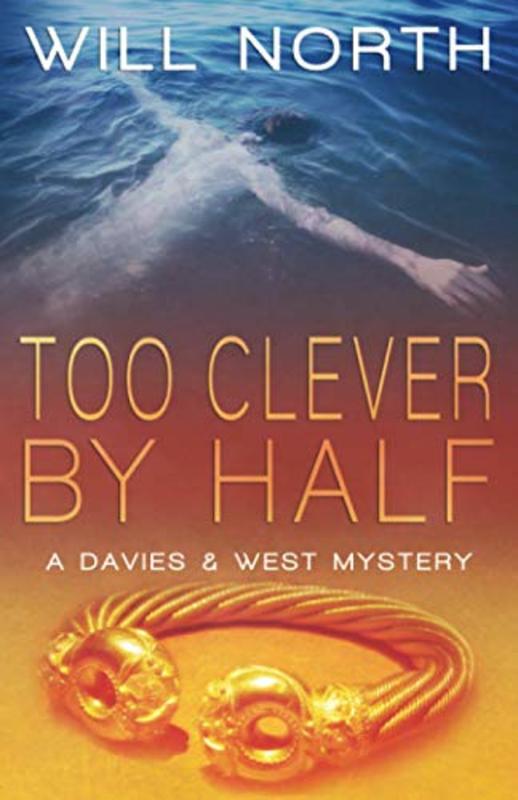 Book cover for "Too Clever By Half" by Will North