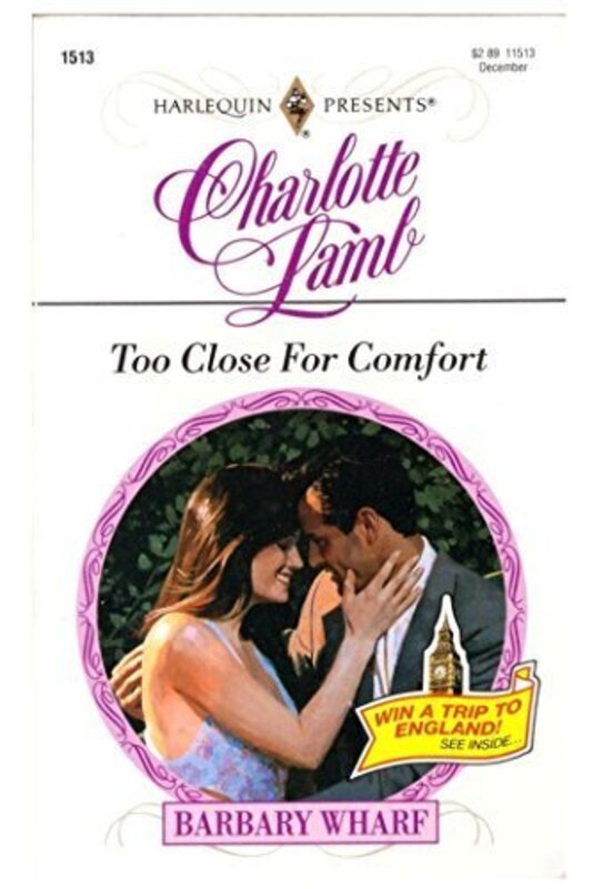 Book cover for "Too Close For Comfort" by Charlotte Lamb