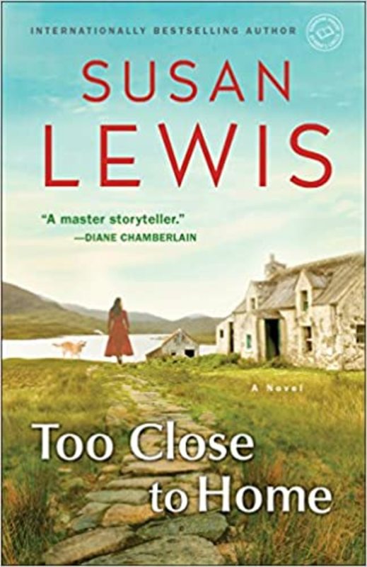 Book cover for "Too Close to Home" by Susan Lewis
