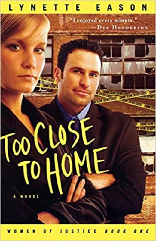 Book cover for "Too Close to Home" by Lynette Eason