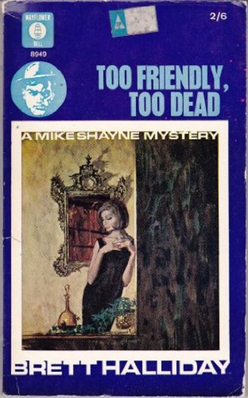 Book cover for "Too Friendly, Too Dead" by Brett Halliday