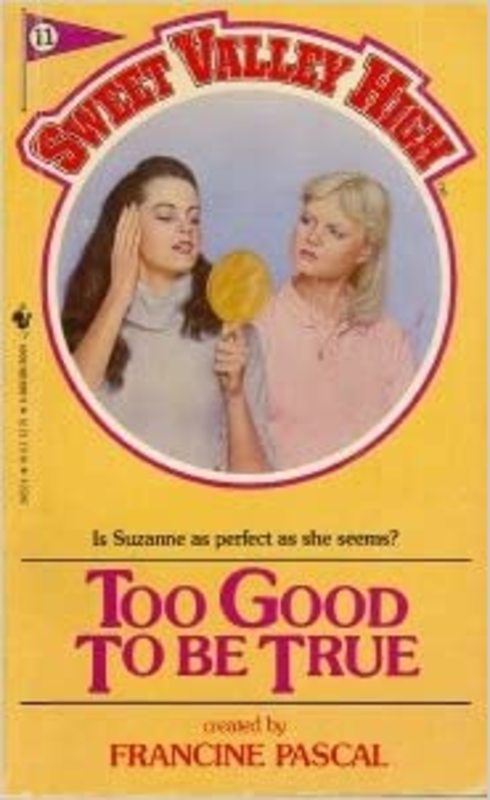 Book cover for "Too Good to Be True" by Francine Pascal