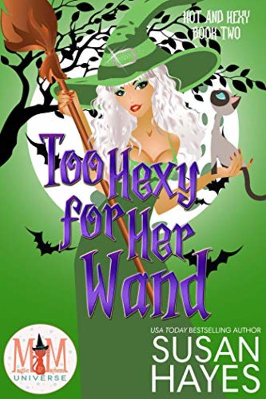 Book cover for "Too Hexy For Her Wand" by Susan Hayes
