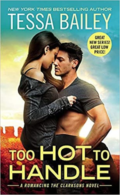 Book cover for "Too Hot to Handle" by Tessa Bailey
