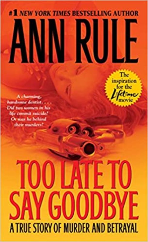 Book cover for "Too Late to Say Goodbye" by Ann Rule