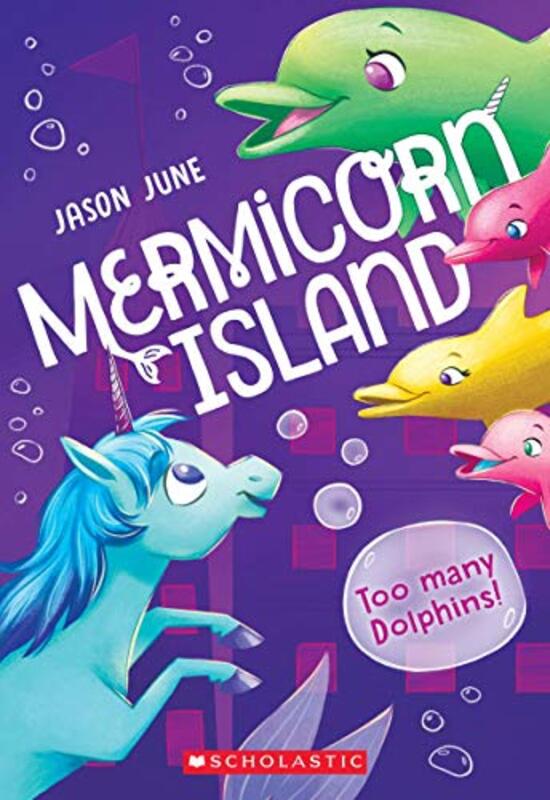 Book cover for "Too Many Dolphins!" by Jason June