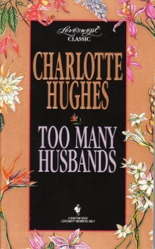 Book cover for "Too Many Husbands" by Charlotte Hughes